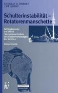 Schulterinstabilitat - Rotatorenmanschette edito da Steinkopff Darmstadt