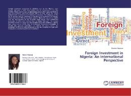 Foreign Investment in Nigeria: An International Perspective di Marian Nwanze edito da LAP Lambert Academic Publishing