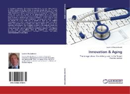 Innovation & Aging di Laurens Meulenbroek edito da LAP Lambert Acad. Publ.