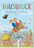 Innsbruck - Stadtführer für Kinder di Barbara Danzl edito da Picus Verlag GmbH