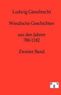 Wendische Geschichten di Ludwig Giesebrecht edito da TP Verone Publishing