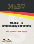 MaBV - Makler- und Bauträgerverordnung di Deutsche Gesetze edito da M&E Books