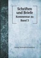 Schriften Und Briefe Kommentar Zu Band 3 di Georg Christoph Lichtenberg edito da Book On Demand Ltd.