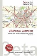 Villanueva, Zacatecas edito da Betascript Publishing