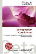 Bulbophyllum Corolliferum edito da Betascript Publishing