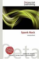 Spank Rock edito da Betascript Publishing
