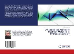 Enhancing the Activity of Electrode Materials in Hydrogen Economy di Perica Paunovic edito da LAP Lambert Academic Publishing