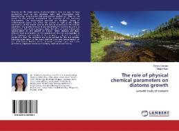 The role of physical chemical parameters on diatoms growth di Shristy Gautam, Manjot Kaur edito da LAP Lambert Academic Publishing