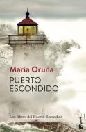 Puerto escondido di María Oruña edito da Booket