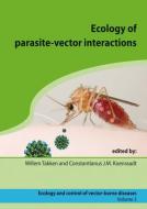 Ecology of Parasite-Vector Interactions edito da BRILL WAGENINGEN ACADEMIC