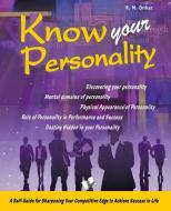 KNOW YOUR PERSONALITY di Onkar R. M. edito da V&S Publishers