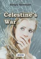 Celestine's War di Sergiu Somesan edito da INFAROM
