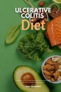 Ulcerative Colitis Diet di Spellmann Tyler Spellmann edito da Independently Published
