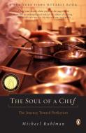 The Soul of a Chef: The Journey Toward Perfection di Michael Ruhlman edito da PENGUIN GROUP