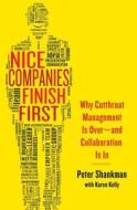 Nice Companies Finish First di Peter Shankman edito da Palgrave Macmillan