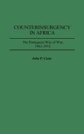 Counterinsurgency in Africa di John P. Cann edito da Praeger