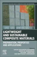 Lightweight and Sustainable Composite Materials: Preparation, Properties and Applications edito da WOODHEAD PUB