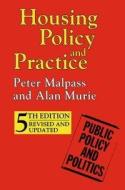 Housing Policy and Practice di Peter Malpass, Alan Murie edito da SPRINGER NATURE