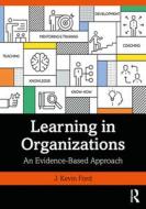 Learning In Organizations di J. Kevin Ford edito da Taylor & Francis Ltd