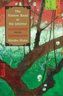 The Narrow Road to the Interior di Kimiko Hahn edito da W W NORTON & CO