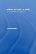 Women and Popular Music di Sheila Whiteley edito da Taylor & Francis Ltd