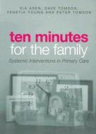 Ten Minutes for the Family di Eia (CNWL NHS Trust Asen edito da Routledge