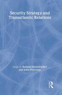Security Strategy and Transatlantic Relations di Roland Dannreuther edito da Routledge