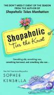 Shopaholic Ties the Knot di Sophie Kinsella edito da Dell Publishing Company