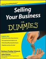 Selling Your Business For Dummies di Barbara Findlay Schenck, John Davies edito da John Wiley And Sons Ltd