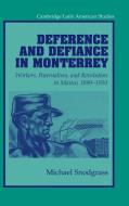 Deference and Defiance in Monterrey di Michael Snodgrass edito da Cambridge University Press