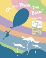 Oh, the Places I've Been! Journal di Dr Seuss edito da Random House Books for Young Readers