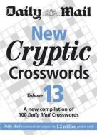 The Daily Mail: New Cryptic Crosswords 13 edito da Octopus Publishing Group