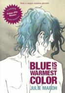 Blue Is the Warmest Color di Julie Maroh edito da Turtleback Books