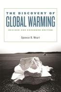 The Discovery of Global Warming di Spencer R. Weart edito da Harvard University Press