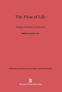 The Flow of Life edito da Harvard University Press