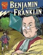 Benjamin Franklin: An American Genius di Kay Melchisedech Olson edito da CAPSTONE PR