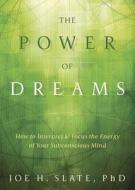The Power of Dreams di Joe H. Slate edito da Llewellyn Publications,U.S.