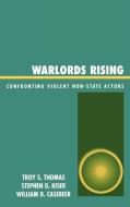 Warlords Rising di Troy S. Thomas edito da Lexington Books