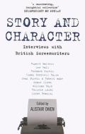 Story And Character di Alistair Owen edito da Bloomsbury Publishing Plc