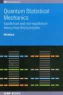 Quantum Statistical Mechanics di Phil Attard edito da Institute Of Physics Publishing
