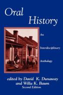 Oral History di David K. Dunaway, Willa K. Baum, American Association for State and Local edito da Altamira Press