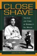Szalontai, J:  Close Shave di James D. Szalontai edito da McFarland