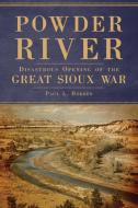 Powder River di Paul L. Hedren edito da University of Oklahoma Press