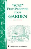 Pest-Proofing Your Garden: Storey's Country Wisdom Bulletin A-15 di Ruth Harley edito da STOREY PUB
