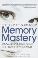 The Complete Guide To Memory Mastery di Harry Lorayne edito da Frederick Fell