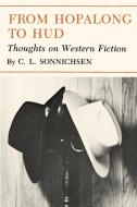 From Hopalong to HUD di C. L. Sonnichsen edito da Texas A&M University Press