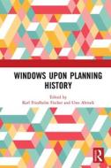 Windows Upon Planning History edito da Taylor & Francis Ltd