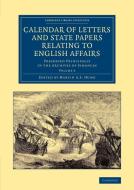 Calendar of Letters and State Papers Relating to English Affairs edito da Cambridge University Press