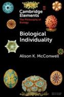 Biological Individuality di Alison K. McConwell edito da Cambridge University Press