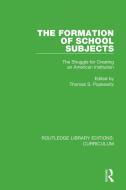 The Formation Of School Subjects edito da Taylor & Francis Ltd